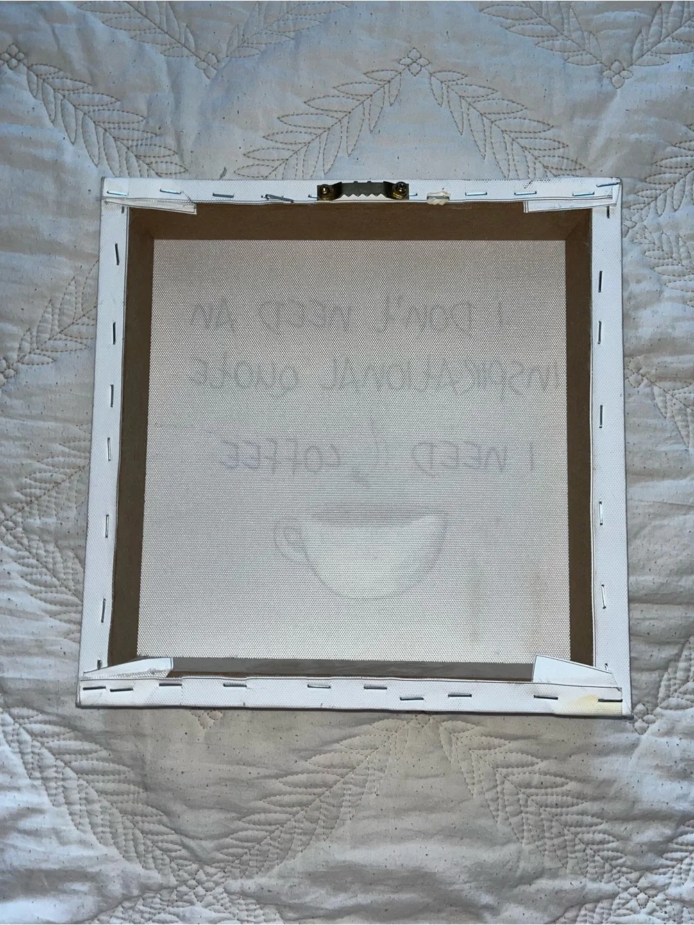 Wall Canvas Frame “ I Don't Need An Inspirational Quote I Need Coffee”